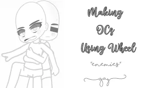 •Making OCs using wheel• |Enemies x lover| •gay• ~by vera~