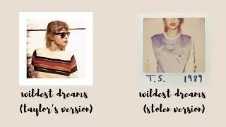 wildest dreams (taylor’s version) vs. wildest dreams (stolen version) | USE HEADPHONES