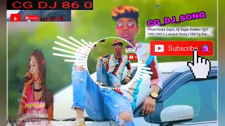 Phool gajra gajra DJ sagar kahker song gajra gajra lajwanti song || old CG son...