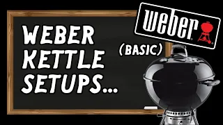 Beginners guide to Weber kettle charcoal setup