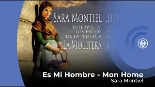 Sara Montiel - Es Mi Hombre - Mon Home - Del Film "La Violetera" (con letra - lirycs video)