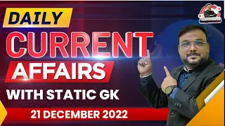 DAILY CURRENT AFFAIRS 2022 | 21 December CURRENT AFFAIRS | SBI PO/CLERK | SSC, FCI | PIYUSH SIR