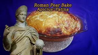 Roman Pear "patina" by Apicius (Baked Pear Dessert) | The World That Was