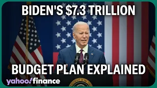 President Biden unveils $7.3 trillion budget