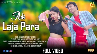 Adi Laja Para | New Santhali Khortha Mix Full Video 2023 | Marshal Gonke & Anjali Hembrom