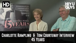 Tom Courtenay & Charlotte Rampling Interview - 45 Years