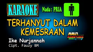 TERHANYUT DALAM KEMESRAAN [Karaoke Nada PRIA]