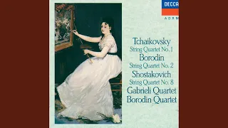 Tchaikovsky: String Quartet No. 1 in D Major, Op. 11, TH 111 - II. Andante cantabile