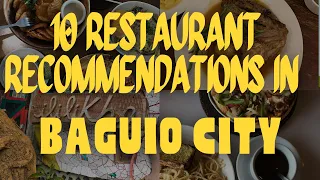 10 FOOD AND RESTAURANT RECOMMENDATIONS IN BAGUIO CITY