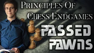 Understanding Passed Pawns | Principles of Chess Endgames | GM Naroditsky