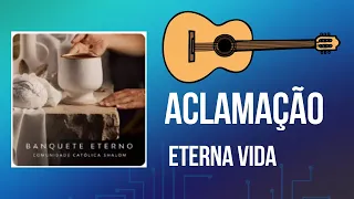 Aclamação (Eterna vida - CD Banquete eterno - Comunidade Shalom   Áudio original dos violões