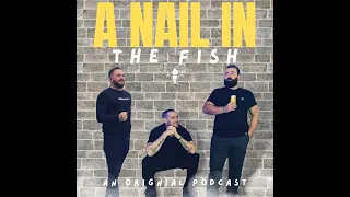Nail In The Fish   Ep 1 Paul Boggie - Heroin to Hero