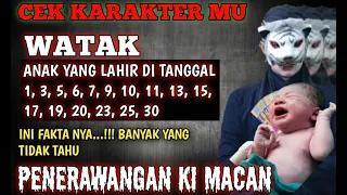 WATAK MANUSIA BERDASARKAN TANGGAL LAHIR | PENERAWANGAN KI MACAN MELALUI KARTU TAROT |