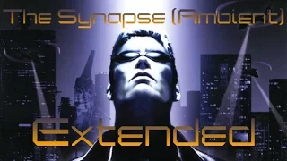 The Synapse - Ambient EXTENDED - Deus Ex Soundtrack