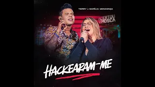 TIERRY - HACKEARAM-ME - PART. MARÍLIA MENDONÇA "ACERTOU NA MOSCA "