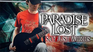 GUITAR COVER   Paradise Lost - Say Just Words