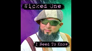 Wicked One  -  I Need To Know (Freestyle Mix)