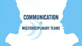 Communication in Multidisciplinary Healthcare Teams