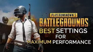 PlayerUnknown's Battlegrounds Best Settings - Get the Most out of Your PUBG Experience