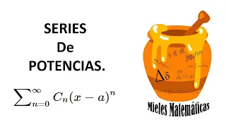 SERIES de POTENCIAS. Intervalo y Dominio de CONVERGENCIA.