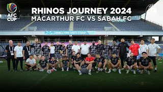 [Rhinos Journey 2024] : Farewell AFC CUP.