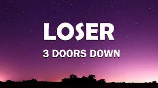 3 Doors Down - Loser (Lyrics)