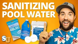 POOL CHEMISTRY 101: How to Sanitize Your Water (Chlorine, Bromine, Salt, Minerals) | Swim University