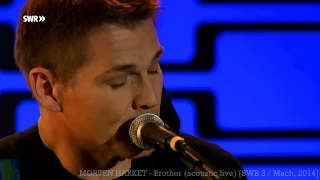 MORTEN HARKET - Brother (acoustic live) [SWR 3 / Mar. 28, 2014]