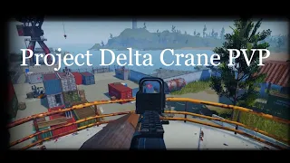 [Project Delta] CRANE PVP