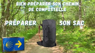 Préparer son chemin de Compostelle : préparer son sac à dos 1/6