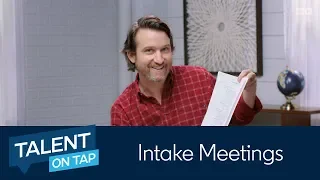 Talent on Tap | Intake Meetings