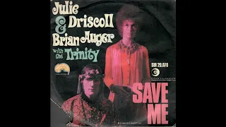 Julie Driscoll & Brian Auger with The Trinity "Save Me (Parts 1 and 2)"