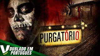 PURGATÓRIO  | DUBLAGEM EXCLUSIVA | NOVO FILME DE TERROR HD COMPLETO DUBLADO EM PORTUGUÊS