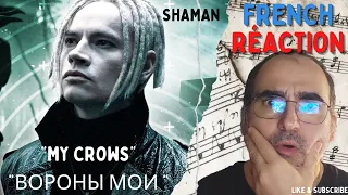 Shaman — ВОРОНЫ МОИ/My Crows ║  Reaction