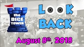 Dice Tower Reviews: Look Back - August 8, 2018