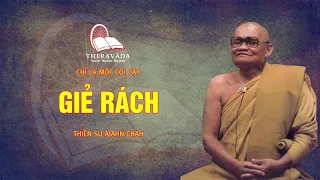 6. Giẻ Rách | Thiền Sư Ajahn Chah - Chỉ Là Một Cội Cây