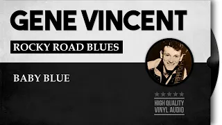 Gene Vincent - Rocky Road Blues & Baby Blue [HQ Vinyl Audio]