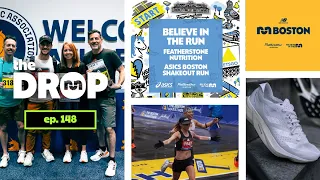 Boston Marathon Recap | The Drop E148