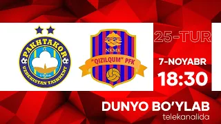 PAXTAKOR vs QIZILQUM | Coca-cola Superliga-2022 | 25-tur #live