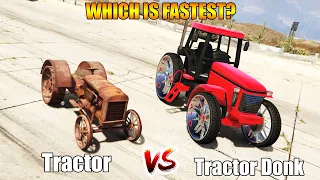 GTA 5 ONLINE - TRACTOR vs TRACTOR DONK (WHICH IS FASTEST?)