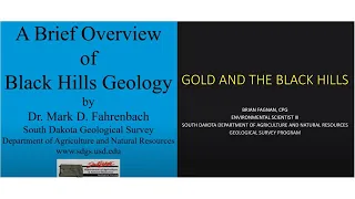 Brief Overview of Black Hills Geology/Gold and the Black Hills