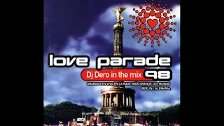 Dj Dero - Love Parade 98 - Dj Dero In The Mix (Grabado En Vivo En La Rave Mas Grande Del Mundo)