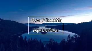 Eivør - Mjørkaflókar (Lyrics / Letra)