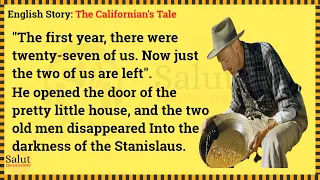 Learn English through story 🌸 Level 1 - The Californian's Tale | Salut English