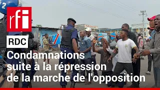 RDC : condamnations internationales après la répression de la marche des opposants • RFI