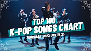 (TOP 100) K-POP SONGS CHART | FEBRUARY 2022 (WEEK 2)