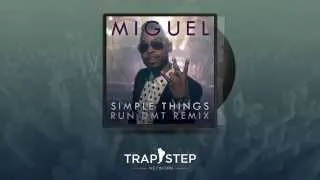 Miguel - Simple Things (OFFICIAL RUN DMT Remix)