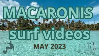 Macaronis Mentawai Surf Videos  May 2023 - 4K