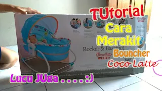 Review dan Tutorial Cara Merakit Bouncher Weeler Coco Latte 5 in 1 Rocker and Bassinet