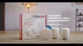 Installation des têtes thermostatiques COMAP Smart Home pas à pas